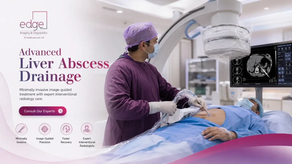 Liver abscess drainage in Delhi — ultrasound-guided percutaneous drainage at Edge Imaging & Diagnostics